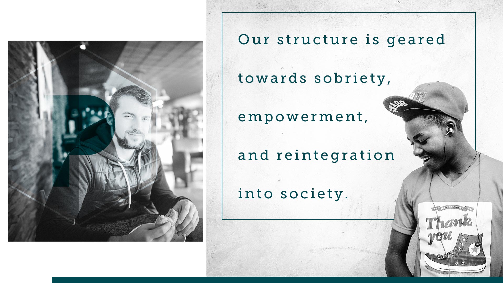 Prosperity Recovery Residence has structure which is geared towards sobriety, empowerment, and reintegration into society.